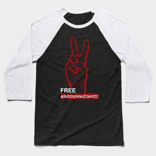 Free Palestine - We Want Victory For Palestine Our Israel Baseball T-Shirt